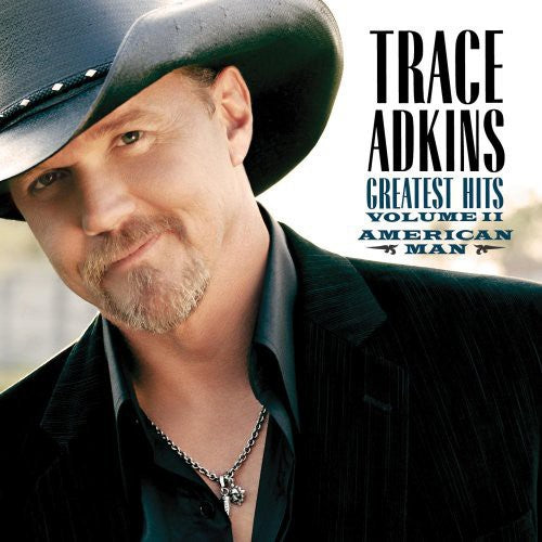 Adkins, Trace: American Man: Greatest Hits, Vol. 2