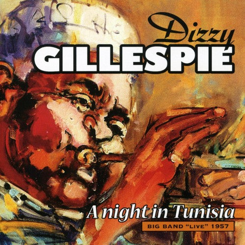 Gillespie, Dizzy: Night in Tunisia Big Band Live 1957