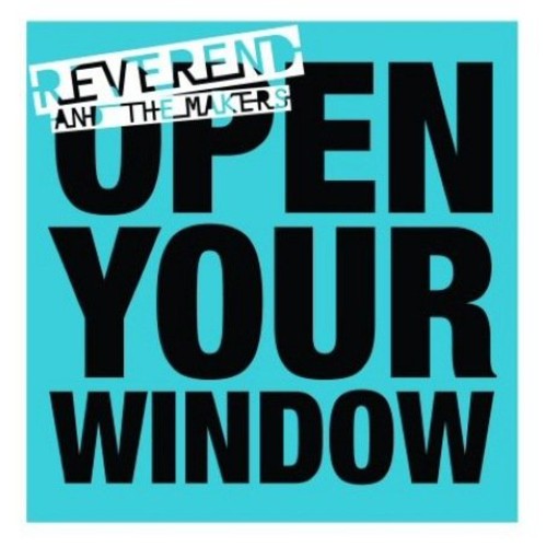 Reverend & the Makers: Open Your Window