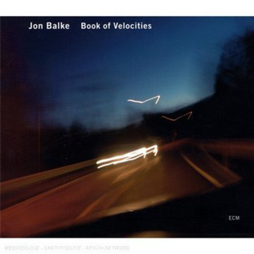 Balke, Jon: Book of Velocities