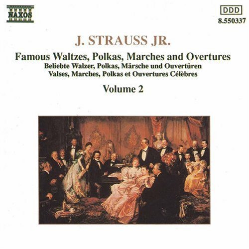 Strauss, Johann: Waltzes, Polkas, Marches & Overtures 2