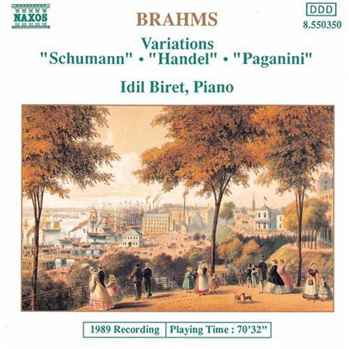 Brahms / Biret: Variations (Handel, Schumann & Paganini)