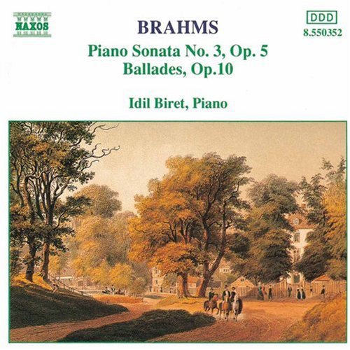 Brahms / Biret: Piano Sonata 3 / Ballades Op 10