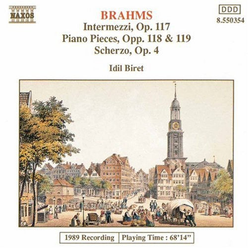 Brahms / Biret: Piano Pieces Op 117-119 / Scherzo Op 7