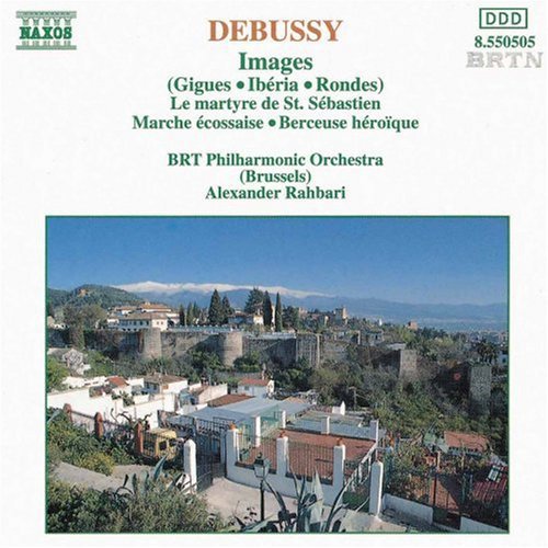 Debussy / Rahbari: Images / Le Martyre de St Sebastien