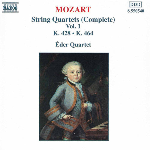 Mozart / Eder Quartet: String Quartets 428 & 464