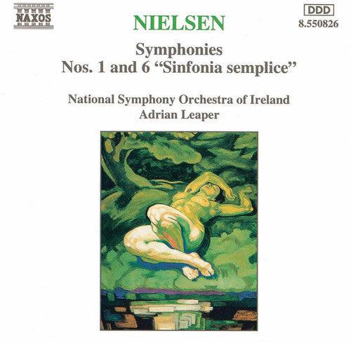 Neilsen / Leaper / Natl Sym Ireland: Symphonies 1 & 6