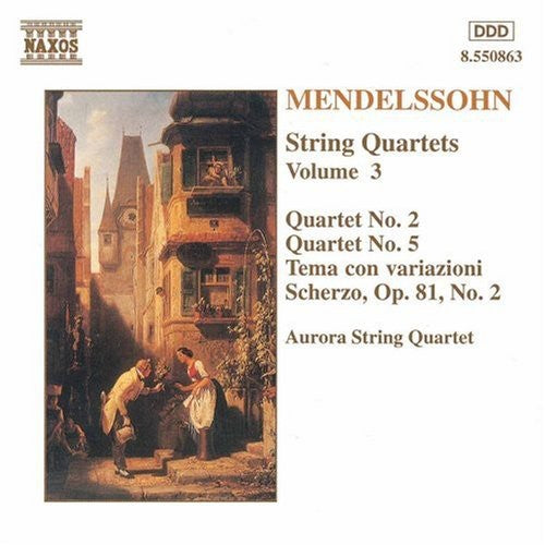 Mendelssohn / Aurora String Quartet: String Quartets 3