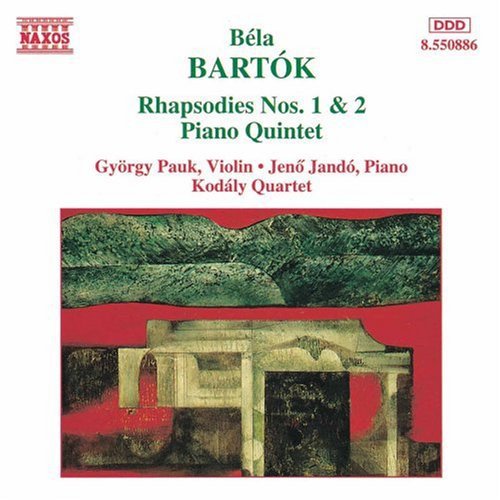 Bartok / Kodaly Quartet: Rhapsodies 1 & 2 / Piano Quartet