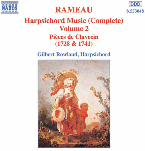 Rameau / Rowland: Harpsichord Suites 2