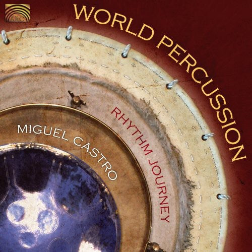 Rhythm Journey / Castro, Miguel: World Percussion