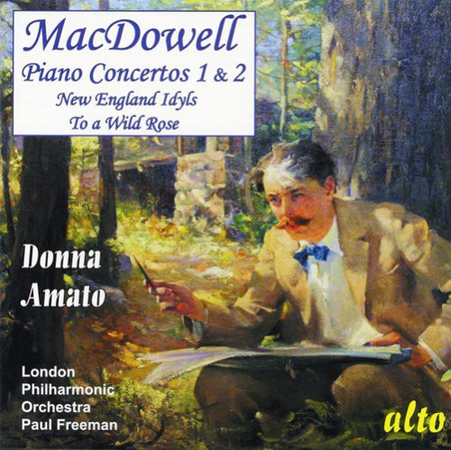 Macdowell / Amato / London Philharmonic / Freeman: Piano Concertos 1 & 2