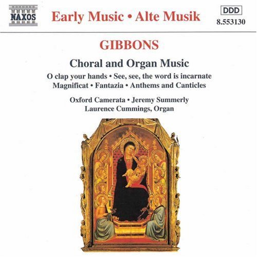 Gibbons / Cummings / Summerly: Choral & Organ Music