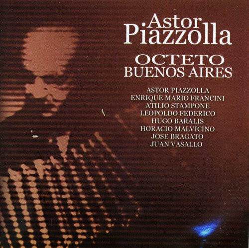 Piazzolla, Astor: Octeto Buenos Aires