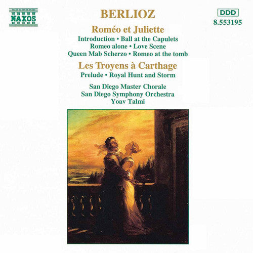 Berlioz / Talmi / San Diego Sym Orchestra: Romeo Et Juiette