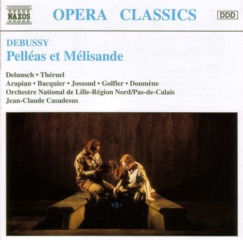 Debussy / Casadesus: Pelleas Et Melisande