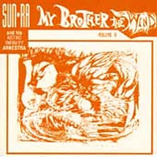 Sun Ra: My Brother the Wind 2