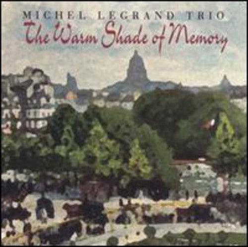 Legrand, Michel: Warm Shade of Memory