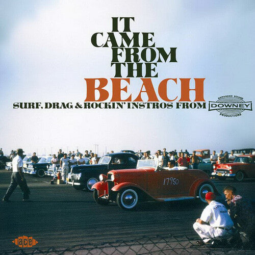 It Came From the Beach: Surf Drag & Rockin Instros: It Came From The Beach: Surf, Drag and Rockin' Instros From Downey