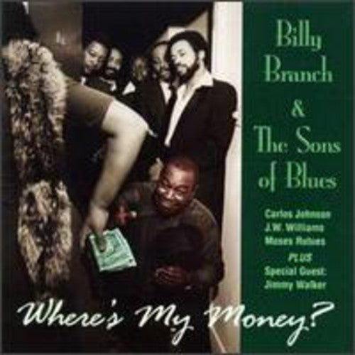 Branch, Billy & Sons of Blues: Where's My Money