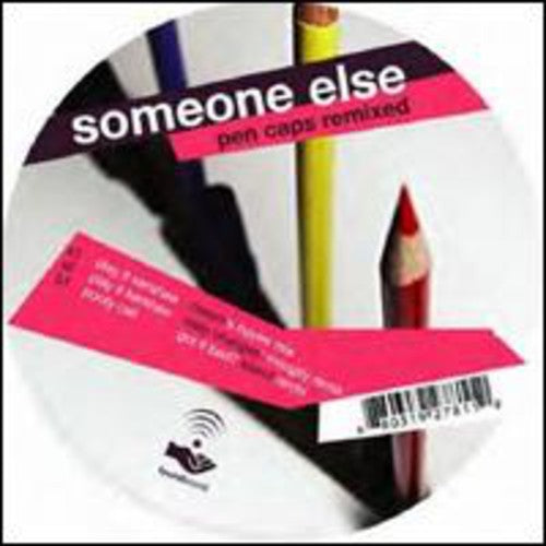 Someone Else: Pen Caps Remixed