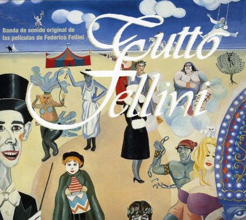 Tutto Fellini / O.S.T.: Tutto Fellini (Original Soundtrack)