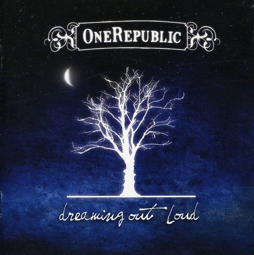 OneRepublic: Dreaming Out Loud