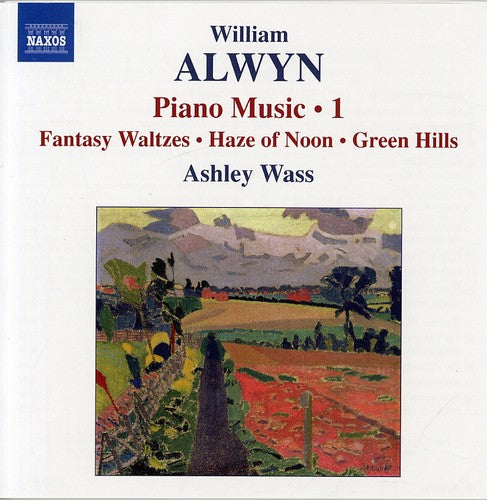 Alwyn / Wass: Piano Music 1