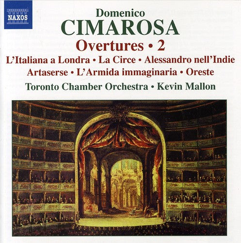 Cimarosa / Mallon / Toronto Chamber Orchestra: Overtures 2