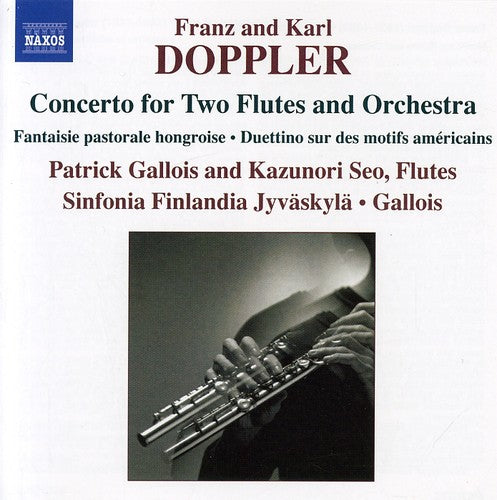 Doppler / Gallois / Sinfonia Finlandia Jyvaskyla: Concerto for 2 Flutes & Orchestra / Fantaisie