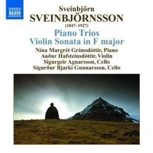 Sveinbjornsson / Gunnarsson / Agnarsson: Piano Trios: Violin Sonata