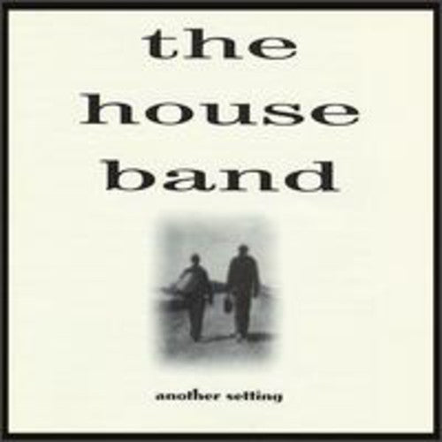 House Band: Another Setting