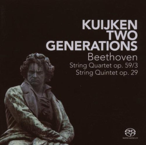 Beethoven / Kuijken String Quartet: Kuijken: Two Generations