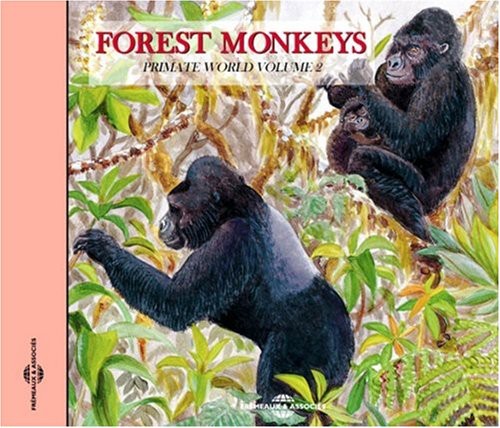 Sounds of Nature: Forest Monkeys: Primate World, Vol. 2