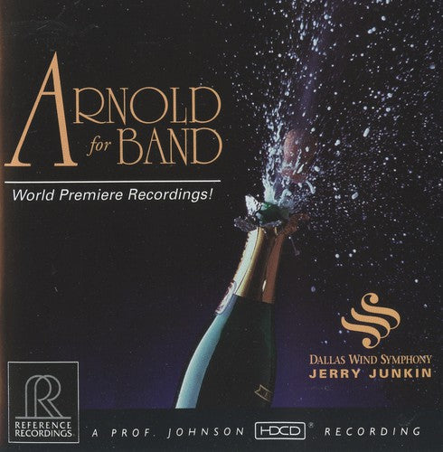 Arnold / Junkin / Dallas Wind Symphony: Arnold for Band / Scottish Dances / Little Suite 1