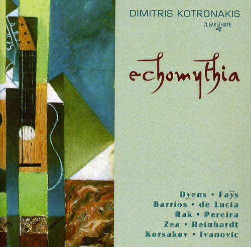 Mangore / Dyens / Dimitris Kotronakis: Echomythia