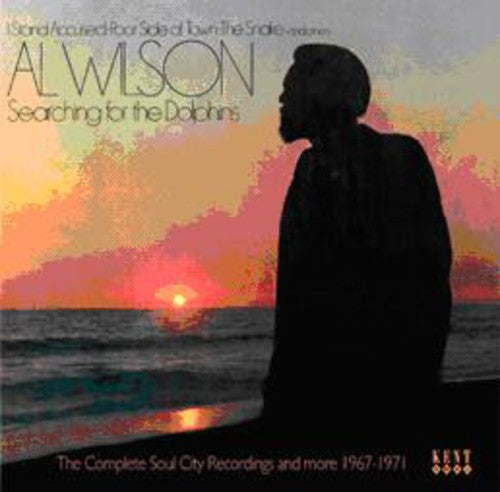 Wilson, Al: Searching For The Dolphins: Complete Soul City Recordings