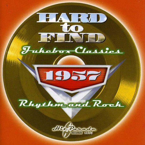 Hard to Find Jukebox Classics 1957: Rhythm / Var: Hard To Find Jukebox Classics 1957: Rhythm and Rock