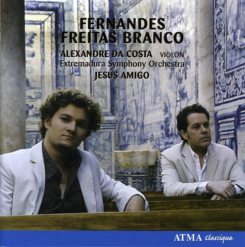 Fernandes / Branco / Da Costa / Sym D'Extremadura: Violin Concerto / Symphony No 2