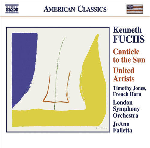 Fuchs / Jones / Lso / Falletta: Canticle to the Sun / United Artists