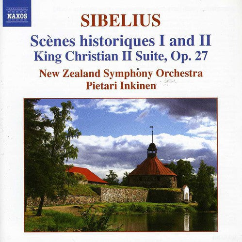 Sibelius / New Zealand Sym Orch / Inkinen: Scenes Historiques I & II / King Christian II