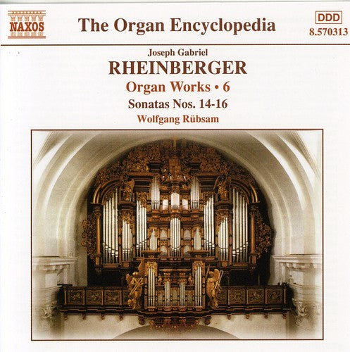 Rheinberger / Rubsam: Organ Works 6 / Sonatas 14-16