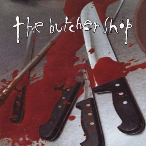 Butcher Shop: Complete Discography