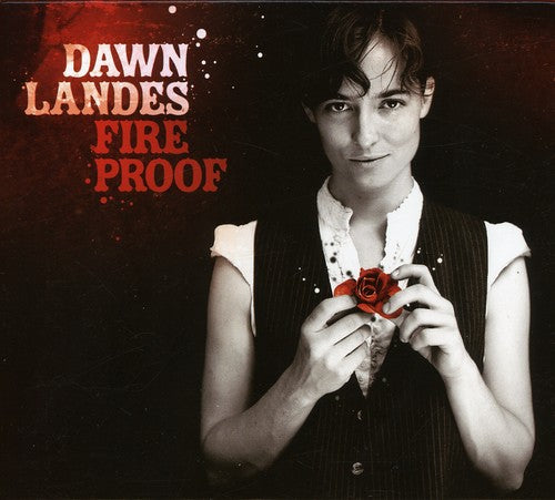 Landes, Dawn: Fireproof