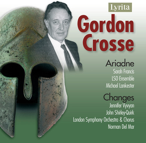 Crosse / Francis / London Sym Orch / Lankester: Ariadne & Changes