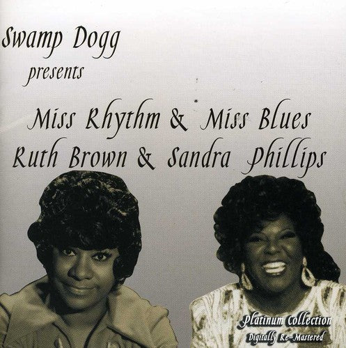 Brown, Ruth / Phillips, Sandra: Swamp Dogg Presents Miss Rhythm and Miss Blues