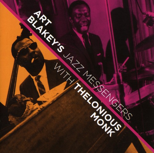 Blakey, Art: With Thelonious Monk