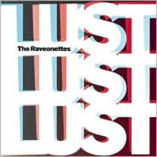 Raveonettes: Lust Lust Lust