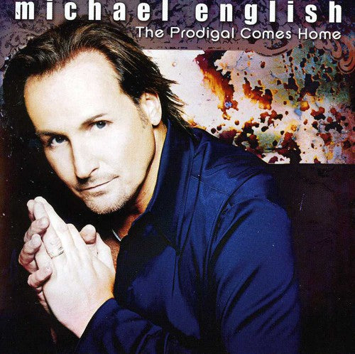 English, Michael: The Prodigal Comes Home