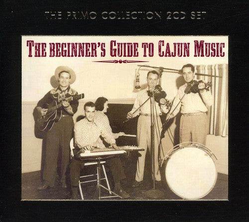 Beginner's Guide to Cajun Music / Various: The Beginner's Guide To Cajun Music